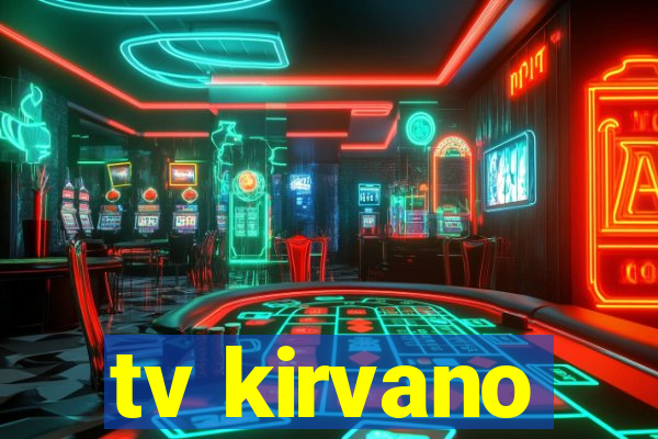 tv kirvano